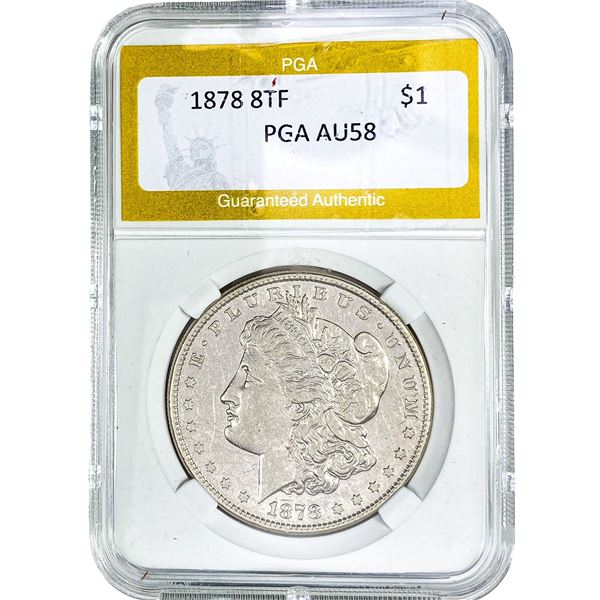 1878 8TF Morgan Silver Dollar PGA AU58