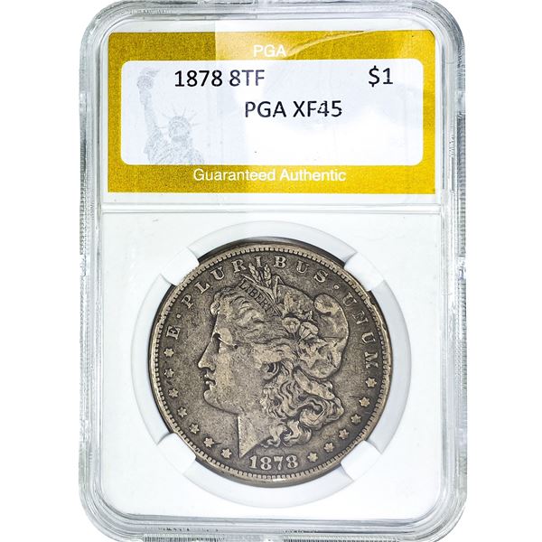 1878 8TF Morgan Silver Dollar PGA XF45