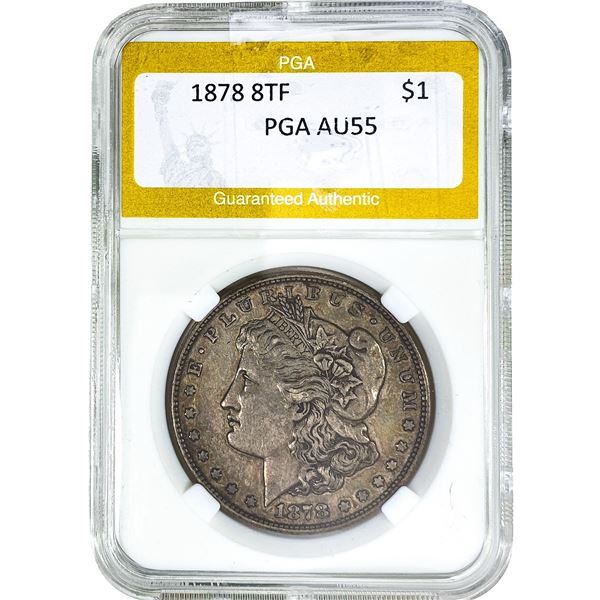 1878 8TF Morgan Silver Dollar PGA AU55
