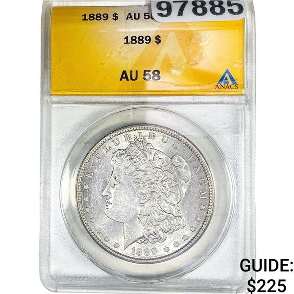 1889 Morgan Silver Dollar ANACS AU58