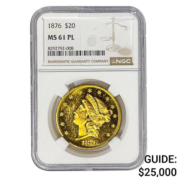 1876 $20 Gold Double Eagle NGC MS61 PL