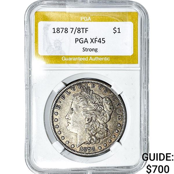 1878 7/8TF Morgan Silver Dollar PGA XF45 Strong