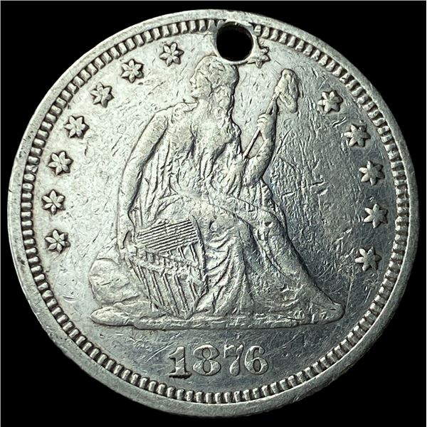 1876 Seated Liberty Quarter (holed) HIGH  GRADE