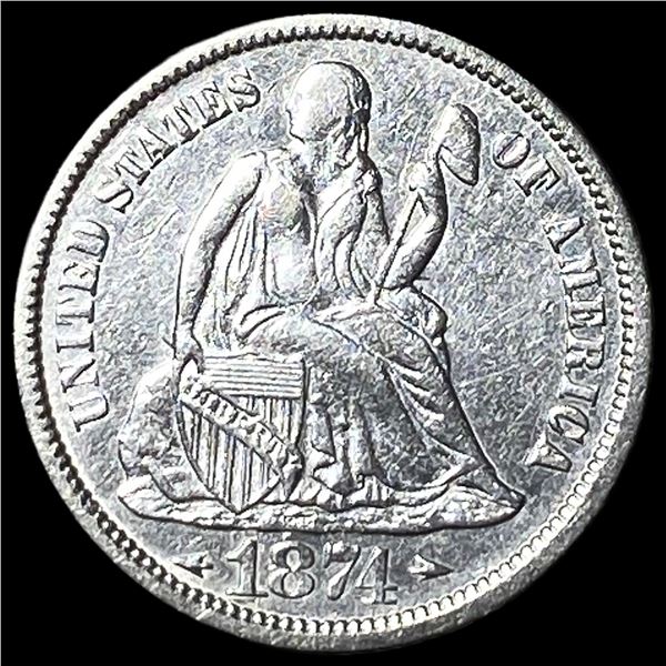 1874 Silver Seated Liberty Dime NEARLY  UNCIRCULATED