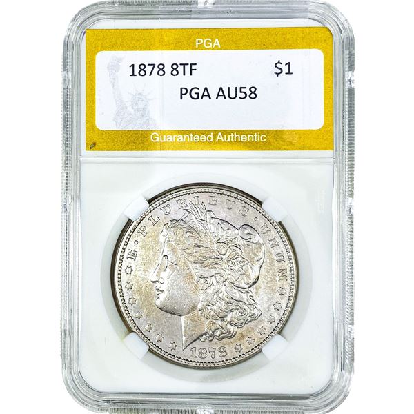 1878 8TF Morgan Silver Dollar PGA AU58