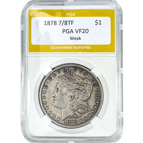 1878 7/8TF Morgan Silver Dollar PGA VF20 Weak