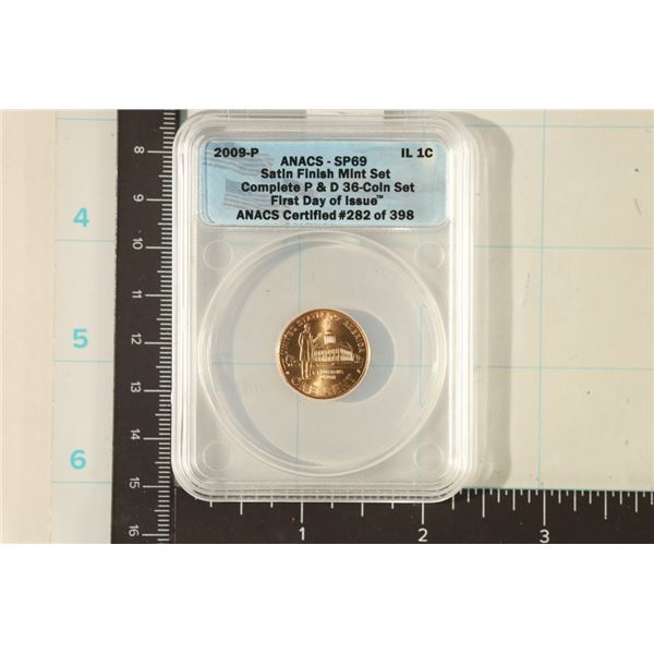 2009-P LINCOLN CENT ANACS SP69 SATIN FINISH. FIRST
