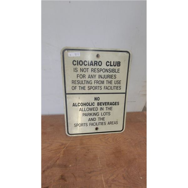 Ciociaro Club Metal Warning and Prohibition Sign 18” × 24”