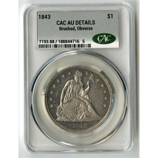 U.S., Seated Liberty Silver Dollar, 1843, $1, CAC graded AU Details (Brushed, Obverse)