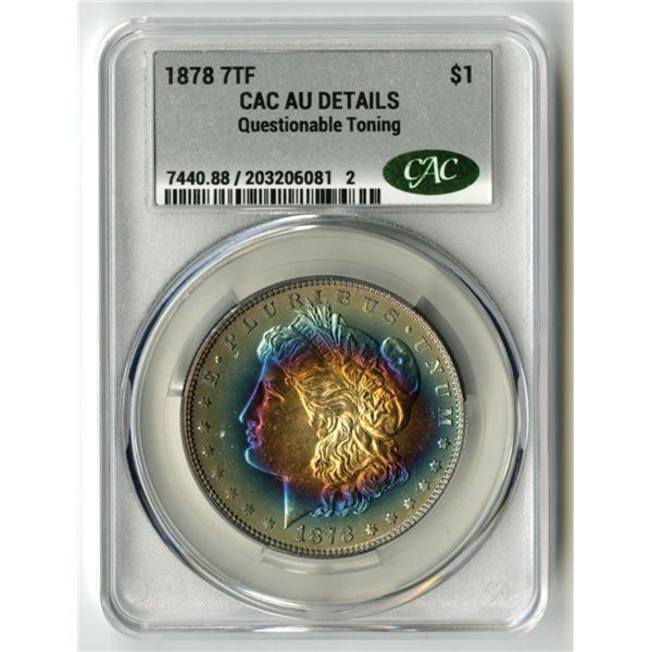 U.S., Morgan Silver Dollar, 1878 7TF, CAC AU Details (Questionable Toning), green CAC Sticker