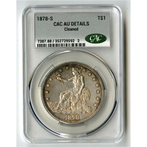 U.S., Trade Dollar, 1878-S, T$1, CAC AU Details (Cleaned), green CAC Sticker