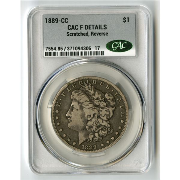 U.S., Morgan Silver Dollar, 1889-CC, $1, CAC graded Fine Details (Scratched, Reverse)