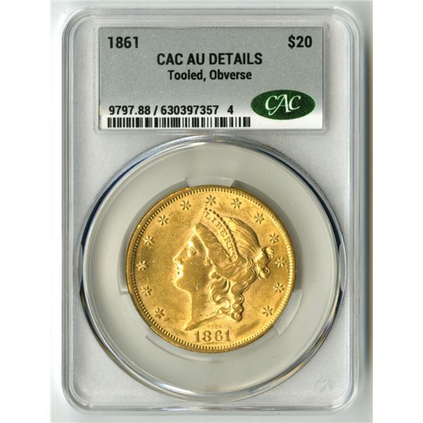 U.S., Liberty Head Double Eagle, 1861, $20 Gold, CAC AU Details (Tooled, Obverse)
