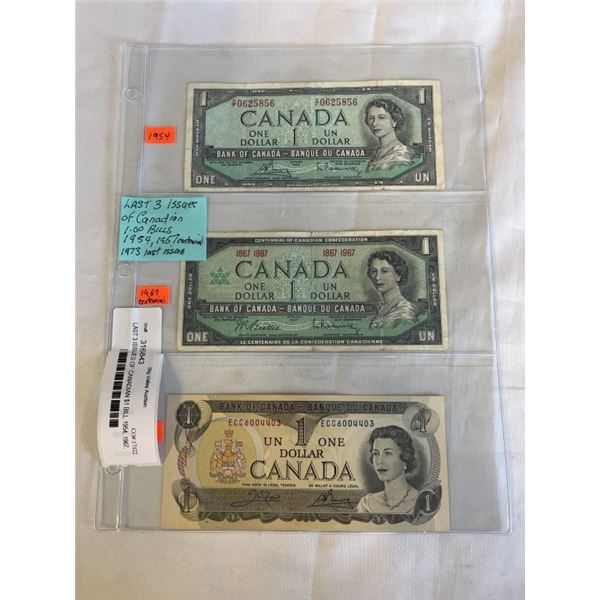 LAST 3 ISSUES OF CANADIAN $1 BILL 1954, 1967, 1973 LAST ISSUE