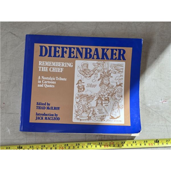 Cartoons/quotes book on diefenbaker- 1984