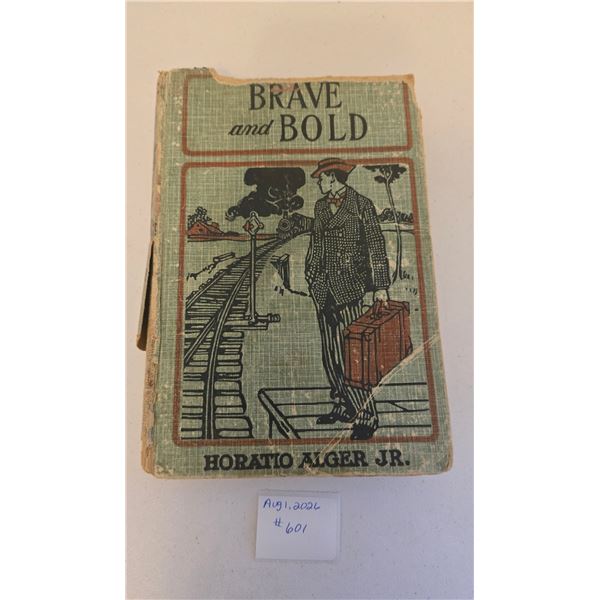 Horatio Alger Jr - Brave and Bold