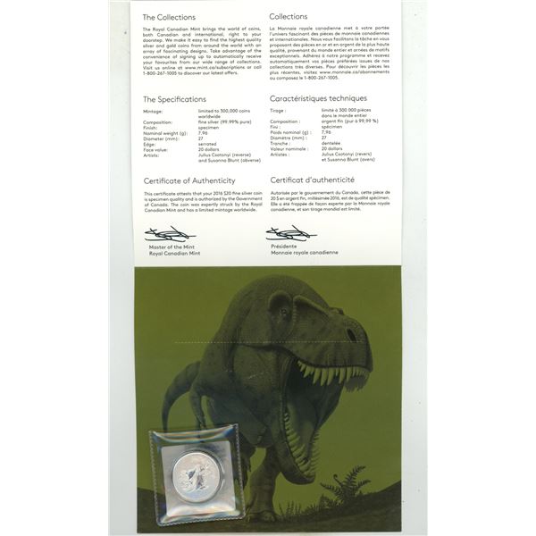 2016 Canada $20 for $20 Tyrannosaurus Rex Fine Silver Coin issued by the Royal Canadian Mint.