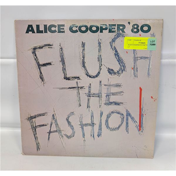 ALICE COOPER FLUSH THE FASHION LP