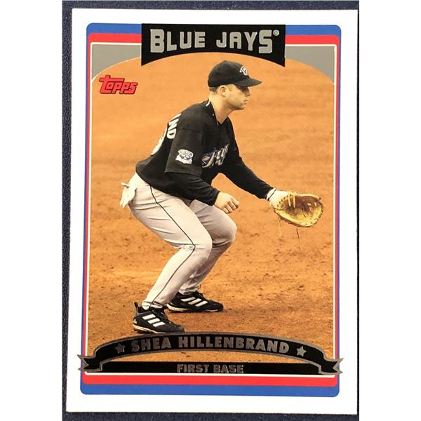 2006 TOPPS SHEA HILLENBRAND