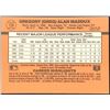 Image 2 : 1990 DONRUSS GREG MADDUX (HOF)