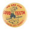 Image 1 : A Donald Duck "Good Teeth" School Pin.