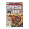 Image 1 : "The Vanishing Prairie" Press Book.