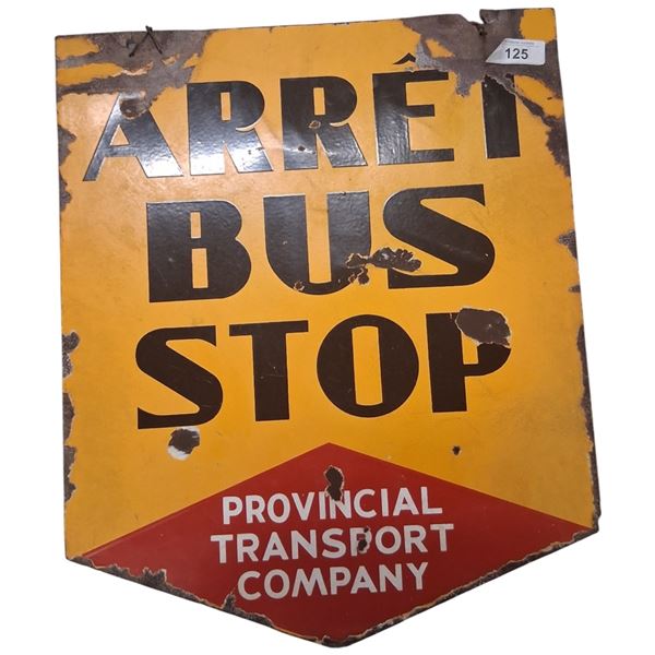 Nice vintal metal Quebec Bus Stop sign with bracket 25"x20"