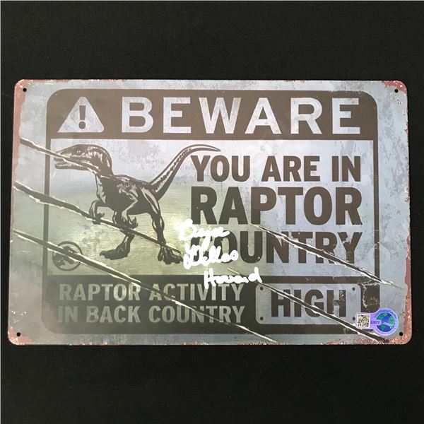 BRYCE DALLAS HOWARD SIGNED JURASSIC PARK TIN SIGN - WWOC COA