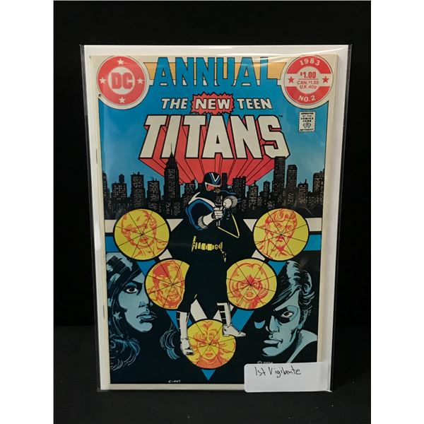 THE NEW TEEN TITANS ANNUAL #2 1ST VIGILANTE - DC COMICS