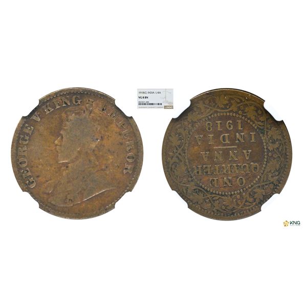 George V, 1918 (C) 1/4 Anna, approx. 6 o'clock Rotated, NGC VG8 BN, Extremely Rare