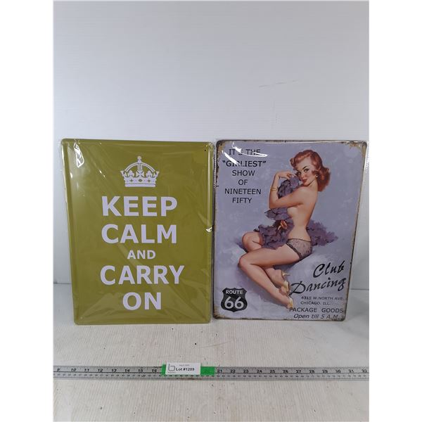 (2) Metal Signs- Club Dancing, Keep Calm and Carry On