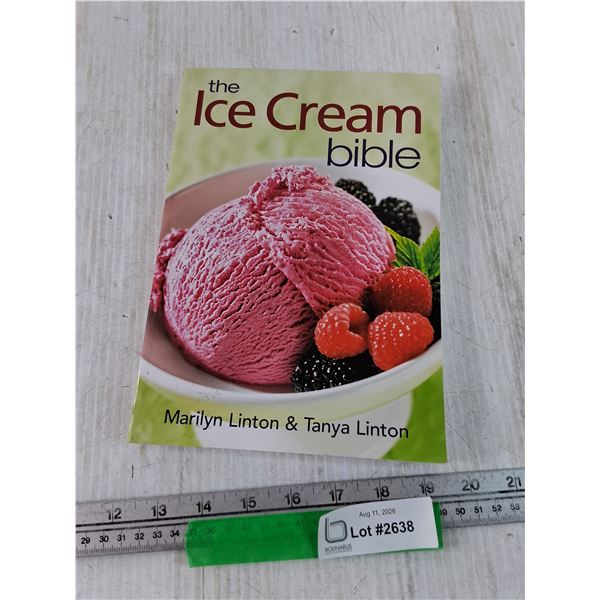 The Ice Cream Bible By Laryoin and Tanya Linton