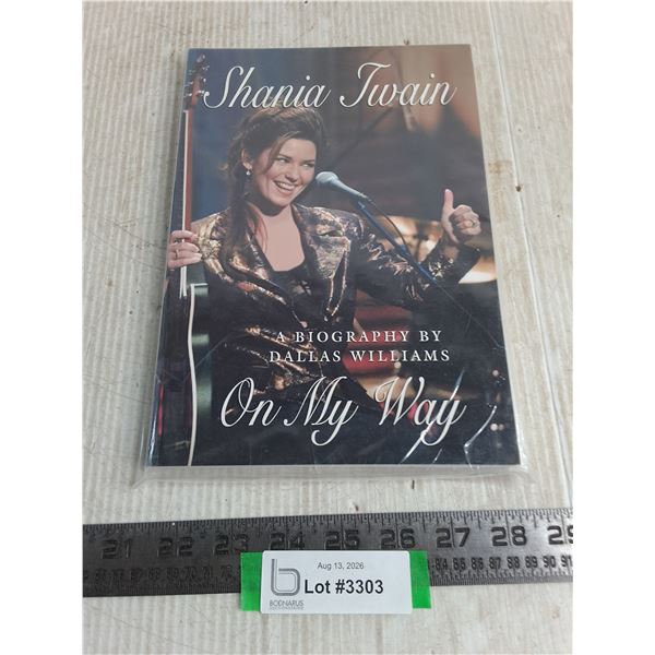"On My Way" Shania Twain Biography