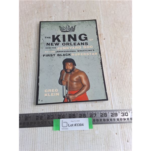 "The King of New Orleans" Book About The Junkyard Dog
