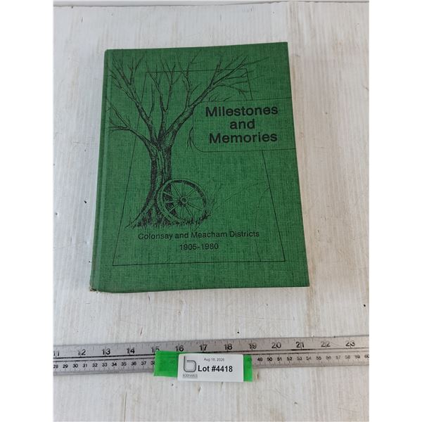Milestones and Memories Colonsay & Meacham History Book