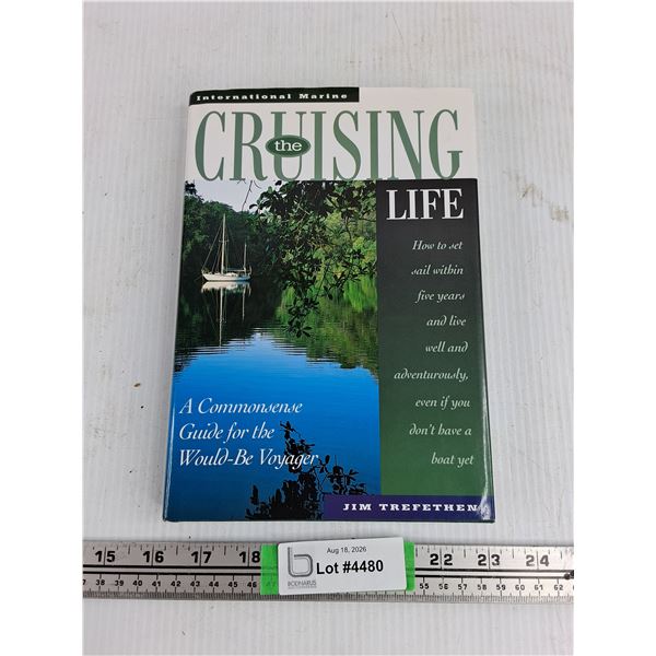 The Cruising Life Book by Jim Trefethen