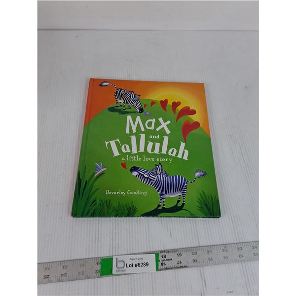 Max And Tallulah a Little Love Story By Beverly Gooding