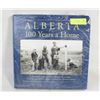 Image 1 : ALBERTA 100 YEARS A HOME BOOK