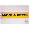 Image 4 : Vintage metal and porcelain " Have A Pepsi" door push 31 1/2" L X 3" W