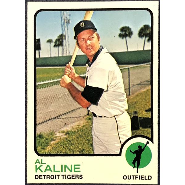 1973 TOPPS AL KALINE (HOF)