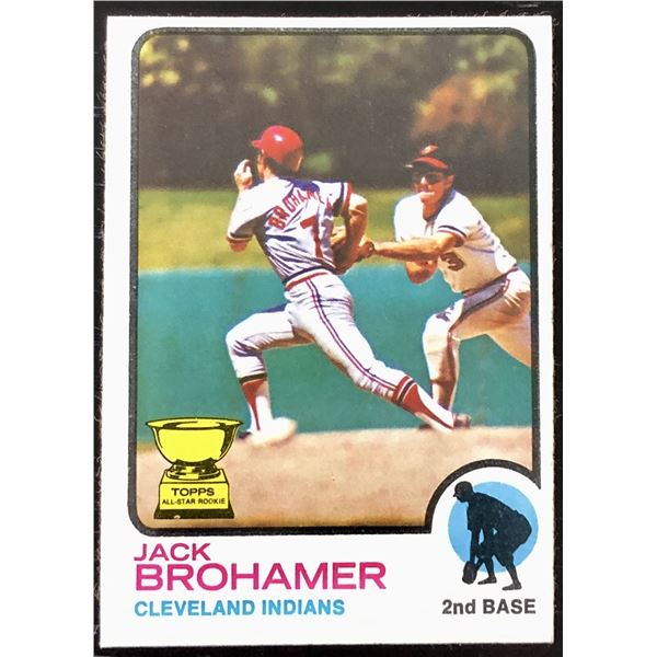 1973 TOPPS JACK BROHAMER ROOKIE CARD