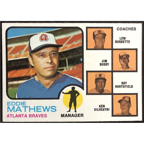 1973 TOPPS EDDIE MATHEWS (HOF)