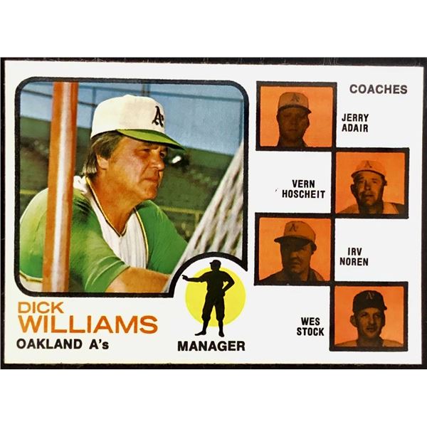 1973 TOPPS DICK WILLIAMS (HOF)
