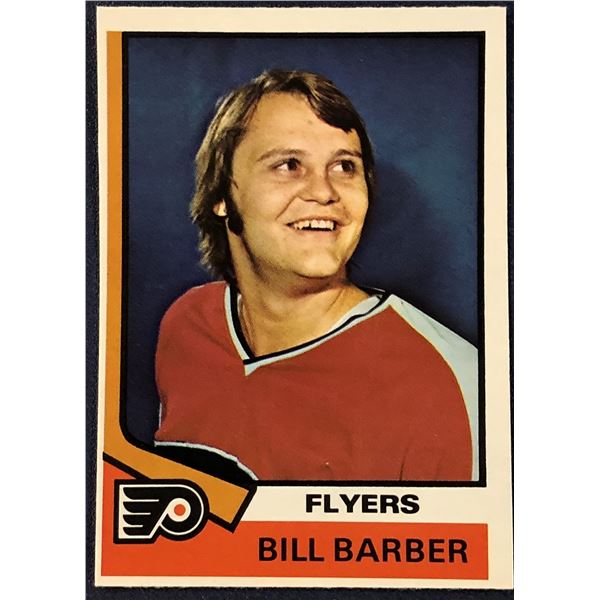 1974-75 O-PEE-CHEE NHL HOCKEY BILL BARBER (HOF)