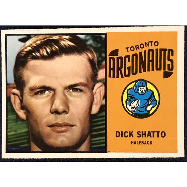 1964 O-PEE-CHEE CFL FOOTBALL DICK SHATTO (HOF)