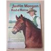 Image 3 : Vintage 1972 Justin Morgan Had a Horse Soft Cover Books and Western Style Songs Book