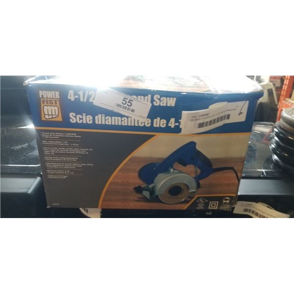 AS NEW POWER FIST 4-1/2 INCH DIAMOND SAW