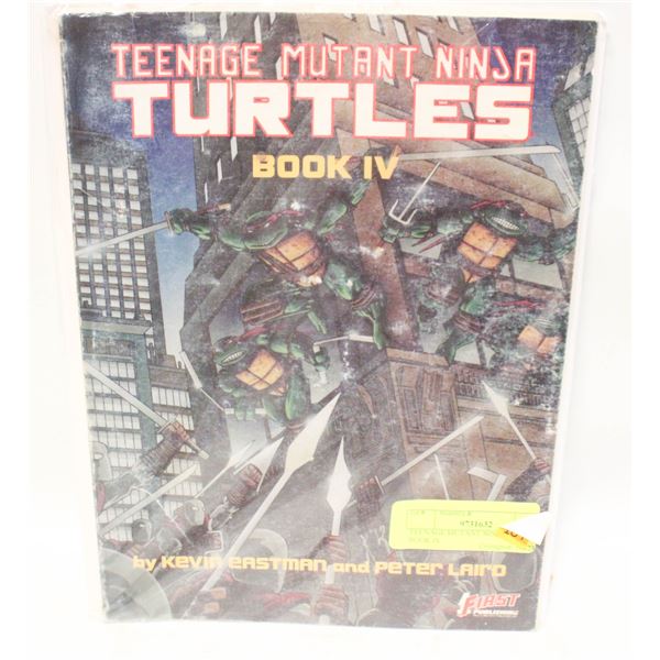 TEENAGE MUTANT NINJA TURTLES BOOK IV