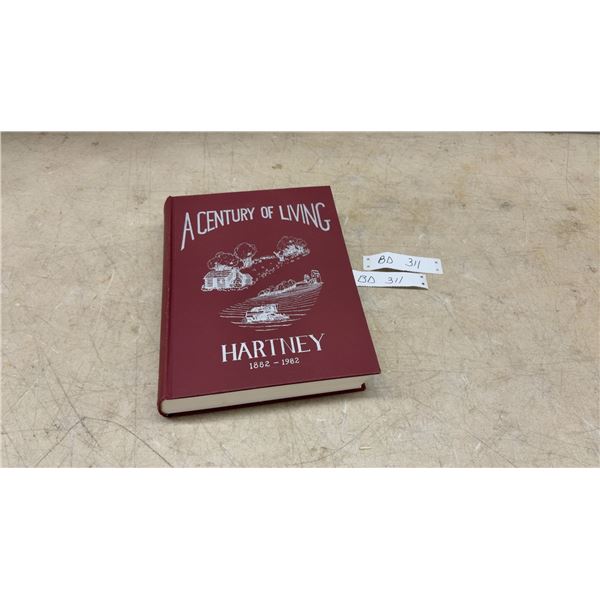 "A Century of Living" Hartney Manitoba 1882-1982 Vintage Hardcover Town History Book