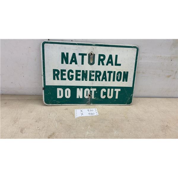 Natural Regeneration Do Not Cut Metal Sign, 12 × 18”